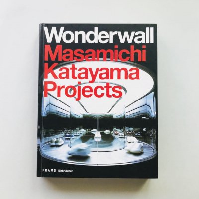 Wonderwall Masamichi Katayama Projects Frame Monographs of Contemporary Interior Architects<br>һ