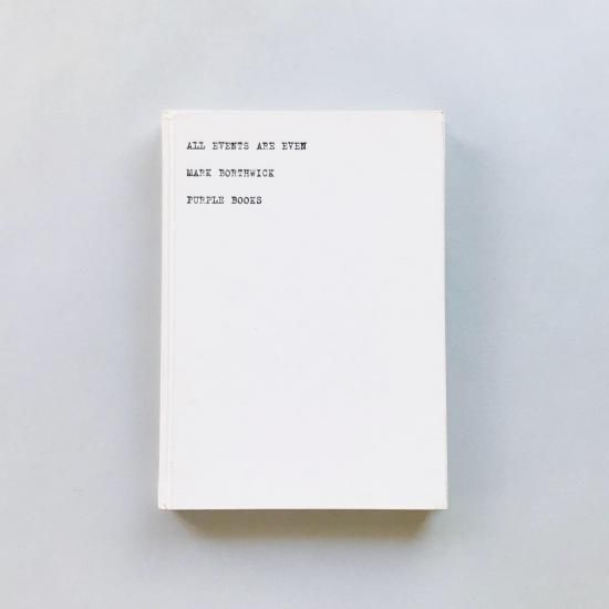 ALL EVENTS ARE EVENマーク・ボスウィックMark Borthwick - 古本