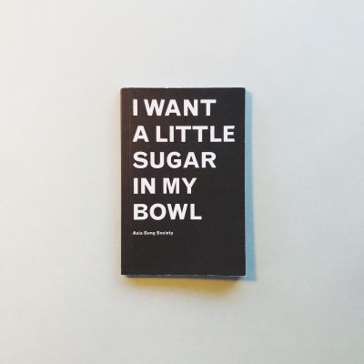 I WANT A LITTLE SUGAR IN MY BOWL<br>Terence Koh, Jenny Schlenzka, <br>Anat Ebg