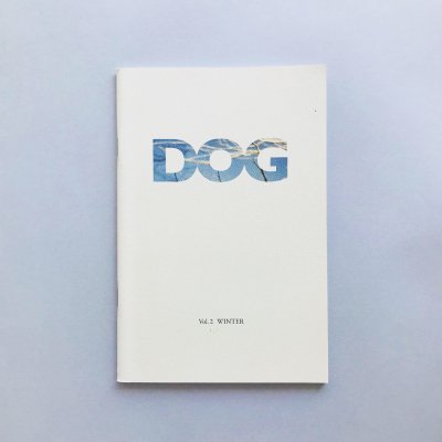 DOG Magazine<br>vol.2 Winter