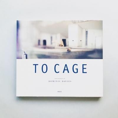 To Cage<br>ɥߥ˥ǥ<br>Dominic Davies