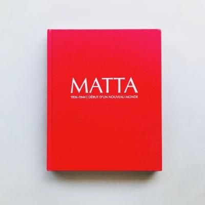 MATTA 1936-1944<br>DEBUT D'UN<br>NOUVEAU MONDE<br>٥ȡޥå