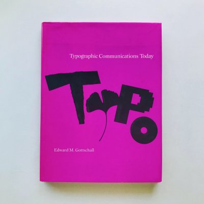 Typographic Communications<br>Today<br>Edward M.Gottschall 