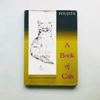 A Book of Cats Twenty Drawings by Foujita with Poems in prose by<br>Michael Joseph<br>쥪ʡ롦ե