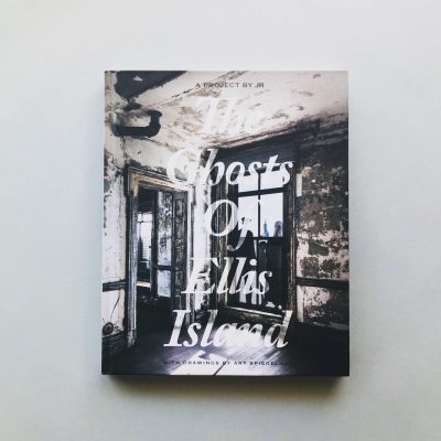 The Ghosts Of Ellis Island<br>A PROJECT BY JR