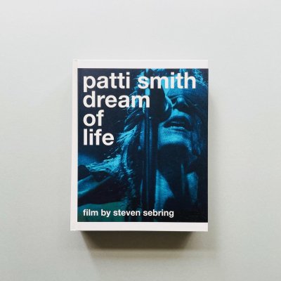 Patti Smith: Dream of Life<br>film by steven sebring<br>ѥƥߥ, <br>ƥ֥󡦥֥