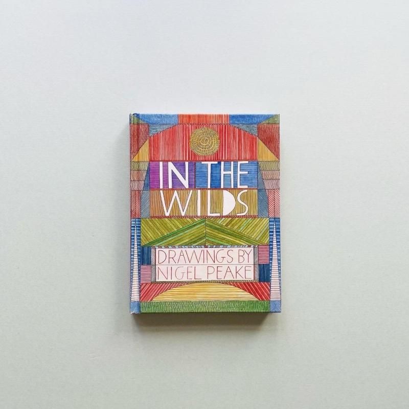 IN THE WILDS DRAWINGS BY NIGEL PEAKE ナイジェル・ピーク