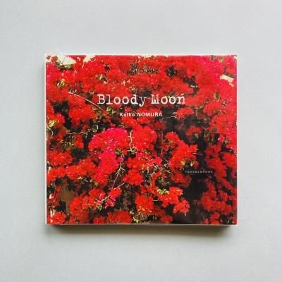 Bloody Moon<br>ޤޤˤߤҤ<br>¼û Keiko Nomura