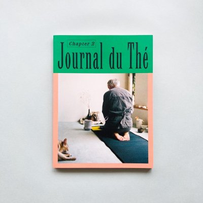Journal du Th / Chapter 2<br>Contemporary Tea Culture<br>Johanna Tagada