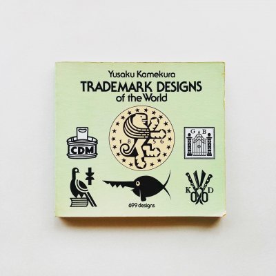 Trademark Designs of the World<br>ͺ Yusaku Kamekura 