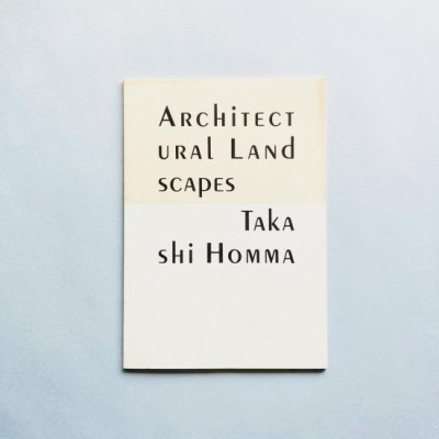 SIGNEDARCHITECTURAL<br>LANDSCAPES<br>ۥޥ Takashi Homma