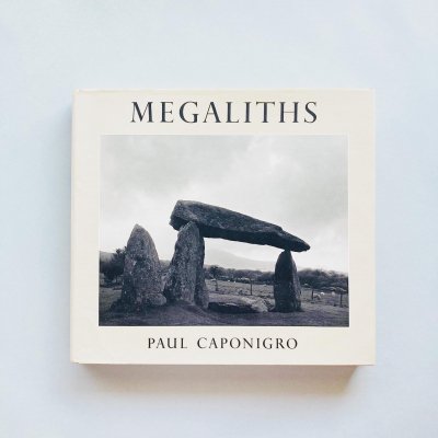 MEGALITHS<br>ݡ롦ݥ˥<br>Paul Caponigro