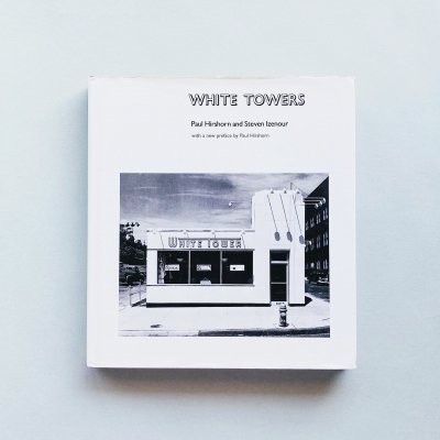 WHITE TOWERS<br>Paul Hirshorn and Steven Izenour