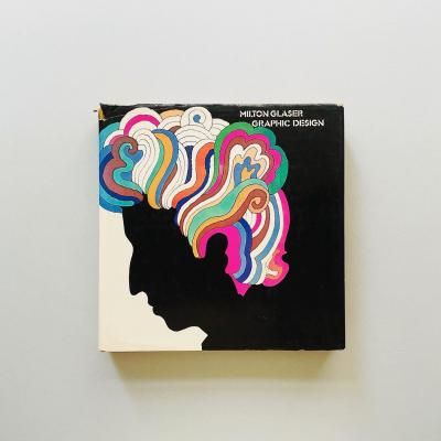 Milton Glaser: Graphic Design<br>ߥȥ󡦥쥤