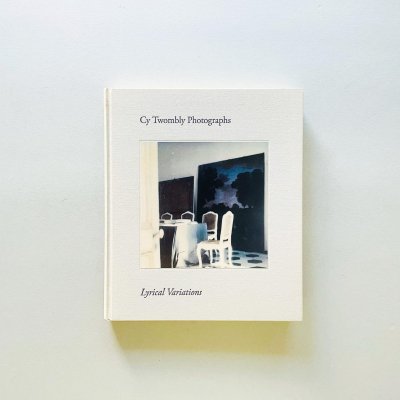 Cy Twombly Photographs:<br>Lyrical Variations<br>ȥ֥꡼