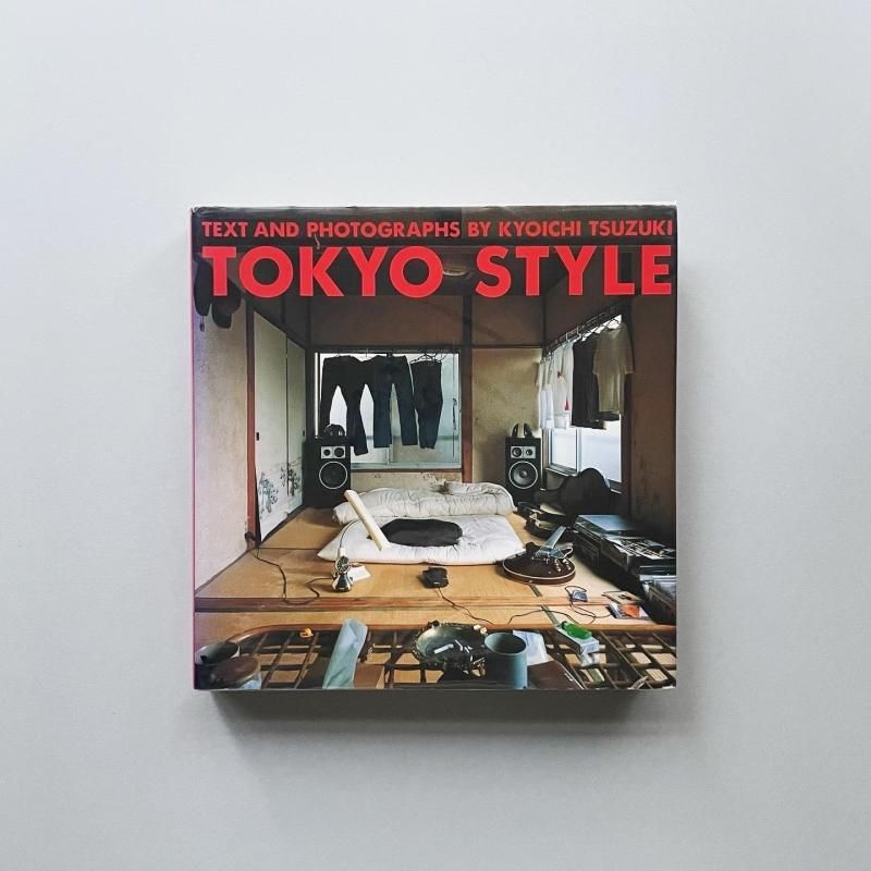 TOKYO STYLE 東京スタイル｜都築響一 Kyoichi Tsuzuki