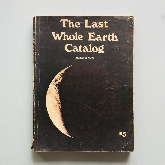 The Last Whole Earth Catalog｜ザ ラスト ホールアースカタログ 
