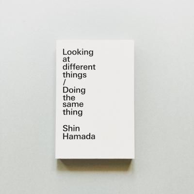 Looking at different things/<br>Doing the same thing<br>Ŀ Shin Hamada