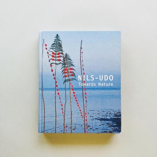 NILS-UDO ニルス・ウド Towards Nature 自然へ 現代美術 NILS-UDO