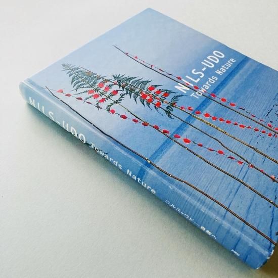 NILS-UDO ニルス・ウド Towards Nature 自然へ 現代美術 ニルス=ウド 自然へ｜NILS-UDO Towards Nature