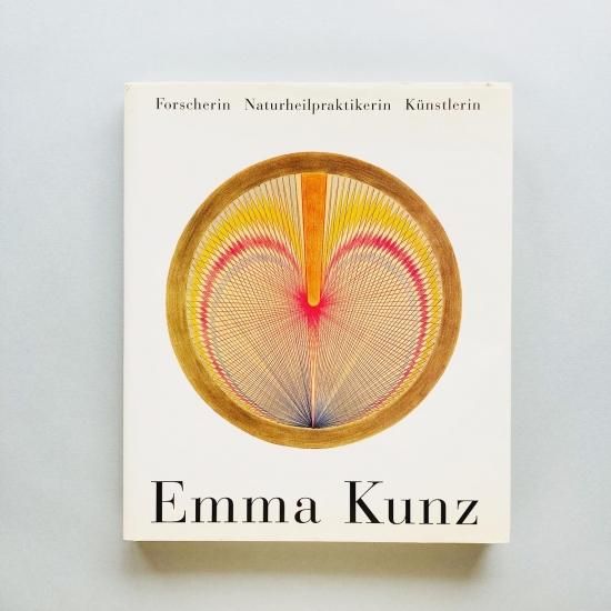 Emma Kunz: Forscherin Naturheilpraktikerin Künstlerin エマ
