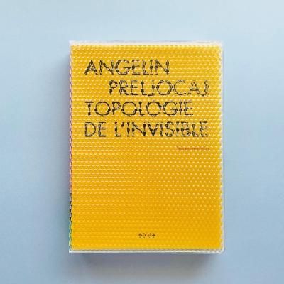 ANGELIN PRELJOCAJ<br>TOPOLOGIE DE L'INVISIBLE<br>󥸥󡦥ץ른祫
