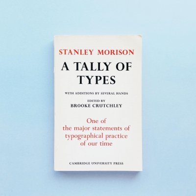 A TALLY OF TYPES<br>Stanley Morison<br>スタンリー・モリスン