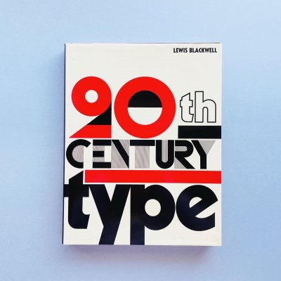 Twentieth-century Type<br>Lewis Blackwell<br>ルイス・ブラックウェル