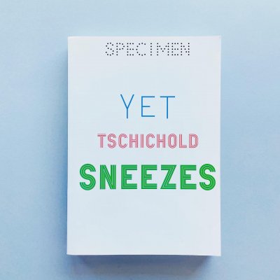 YET TSCHICHOLD SNEEZES:<br>SPECIMEN vol.1<br>RP & Tomas Celizna