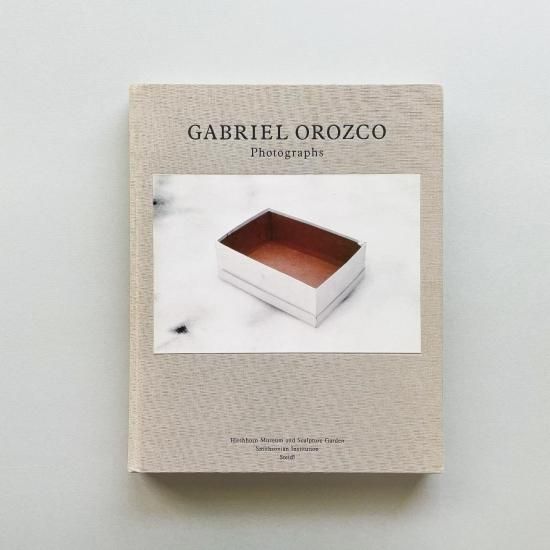 Photographs: Gabriel Orozco|ガブリエル・オロスコ Photographs: Gabriel Orozco|ガブリエル・オロスコ