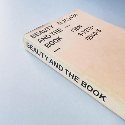 Beauty and the Book: <br>60 Years of the Most<br>Beautiful Swiss Books
