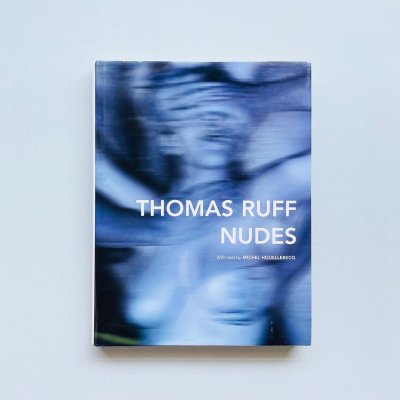 Thomas Ruff: Nudes<br>トーマス・ルフ
