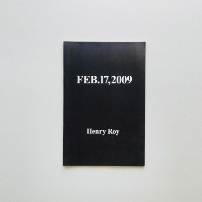 Feb.17, 2009<br>Henry Roy<br>アンリ・ロア