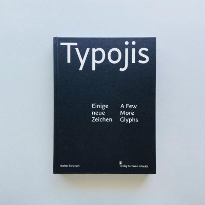 Typojis: Einige neue Zeichen<br>A Few More Glyphs<br>Walter Bohatsch