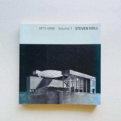 STEVEN HOLL 1975-1998 vol.1<br>スティーヴン・ホール