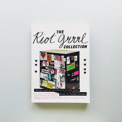 The Riot Grrrl Collection<br>Lisa Darms
