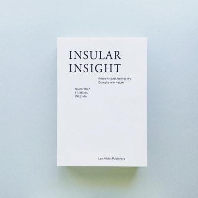 Insular Insight<br>Where Art and Architecture<br>Conspire with Nature