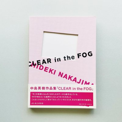 CLEAR in the FOG<br>Ѽʽ<br>Hideki Nakajima
