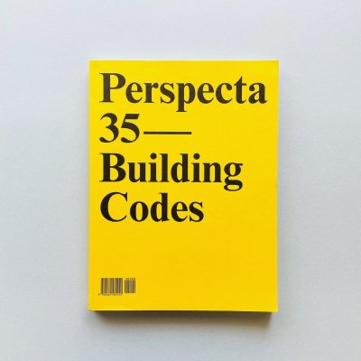 PERSPECTA 35: Building Codes<br>The Yale Architectural Journal