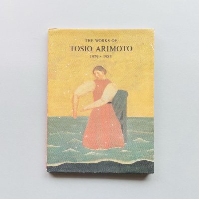 ͭ׺ʽ<br>THE WORKS OF TOSHIO ARIMOTO<br>19791984