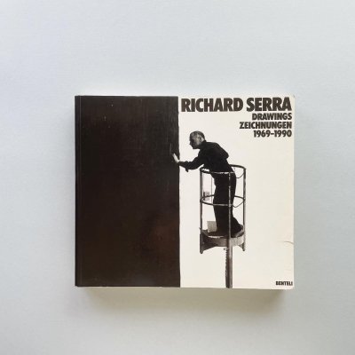 Richard Serra: Drawings<br>Zeichnungen 1969-1990<br>リチャード・セラ