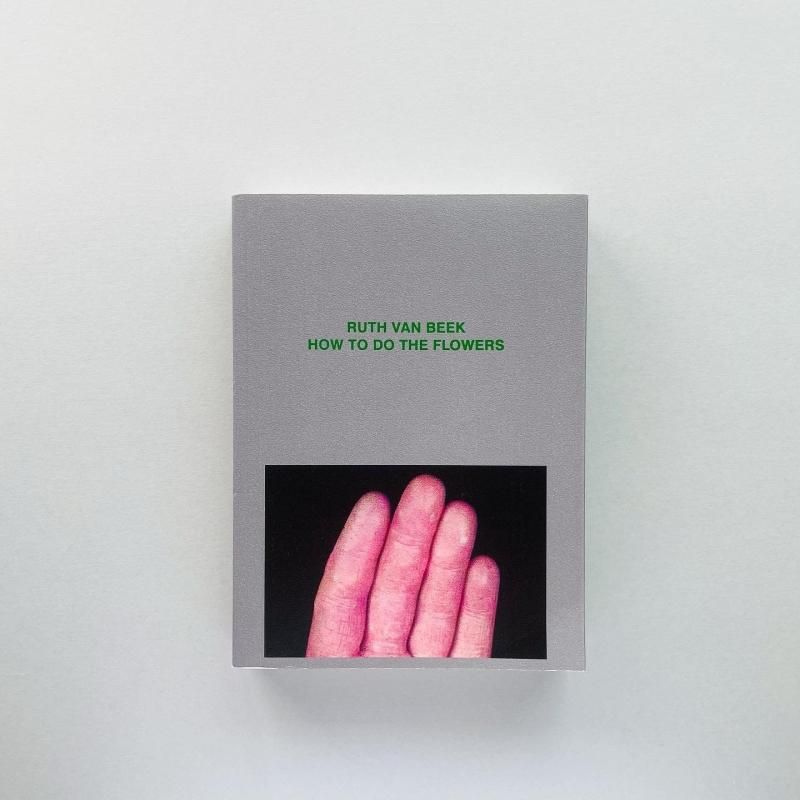 洋書 HOW TO DO THE FLOWERS by Ruth van Beek HOW TO DO THE FLOWERS｜Ruth van Beek ルース・ファン・ビーク