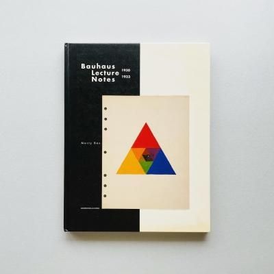 Bauhaus Lecture Notes<br>1930 1933<br>Marty Bax