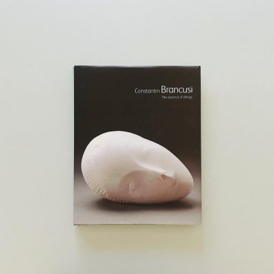 Constantin Brancusi<br>The Essence of Things<br>コンスタンティン・ブランクーシ