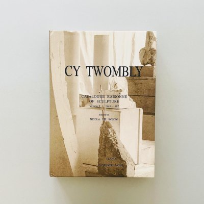 Cy Twombly: Catalogue Raisonne<br>of Sculpture Vol.1<br>1946-1997<br>サイ・トゥオンブリー