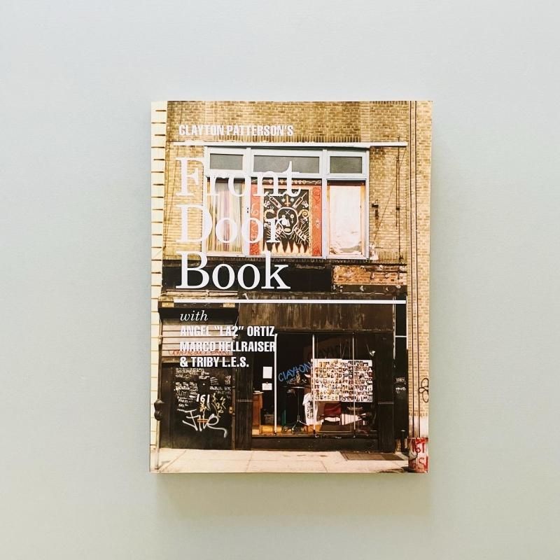 Clayton Patterson's Front Door Book クレイトン・パターソン Clayton Patterson's Front Door Book クレイトン・パターソン