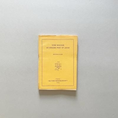 YONE NOGUCHI<br>AN ENGLISH POET OF JAPAN<br>͡Υ