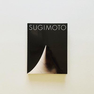 SUGIMOTO: Conceptual Forms<br>杉本博司<br>Hiroshi Sugimoto