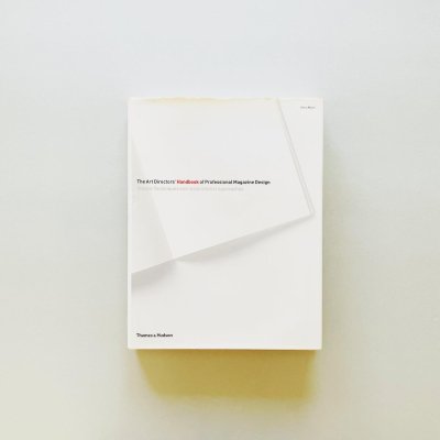 The Art Directors' Handbook<br>of Professional Magazine Design