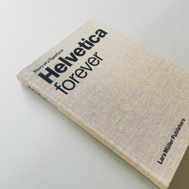 Helvetica forever : story of a Typeface｜タイプフェイスをこえて ヘルベチカ